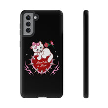 Load image into Gallery viewer, Don’t be a Dick Kitty Cat Phone Case