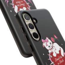 Load image into Gallery viewer, Don’t be a Dick Kitty Cat Phone Case