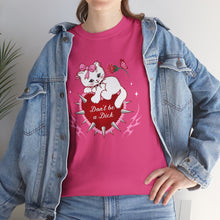 Load image into Gallery viewer, Don’t be a Dick Kitty Cat Unisex Short Sleeve Tee