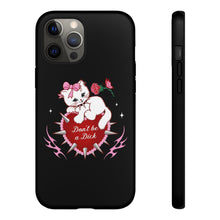 Load image into Gallery viewer, Don’t be a Dick Kitty Cat Phone Case