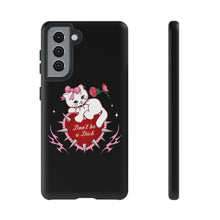 Load image into Gallery viewer, Don’t be a Dick Kitty Cat Phone Case