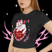 Load image into Gallery viewer, Don’t be a Dick Kitty Cat Women's Baby Tee