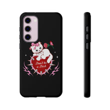 Load image into Gallery viewer, Don’t be a Dick Kitty Cat Phone Case