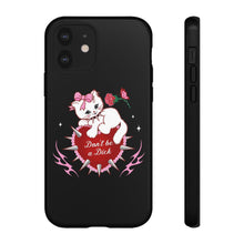 Load image into Gallery viewer, Don’t be a Dick Kitty Cat Phone Case
