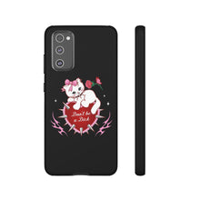 Load image into Gallery viewer, Don’t be a Dick Kitty Cat Phone Case
