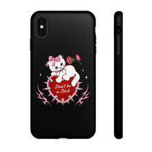 Load image into Gallery viewer, Don’t be a Dick Kitty Cat Phone Case
