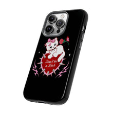 Load image into Gallery viewer, Don’t be a Dick Kitty Cat Phone Case
