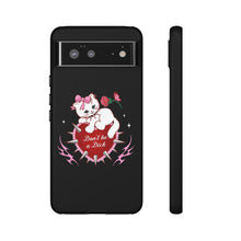 Load image into Gallery viewer, Don’t be a Dick Kitty Cat Phone Case
