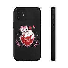 Load image into Gallery viewer, Don’t be a Dick Kitty Cat Phone Case
