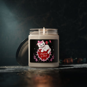 Don’t be a Dick Kitty Cat Scented Soy Candle