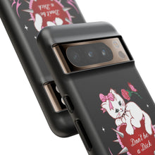 Load image into Gallery viewer, Don’t be a Dick Kitty Cat Phone Case
