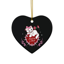 Load image into Gallery viewer, Don’t be a Dick Kitty Cat Christmas Ornament
