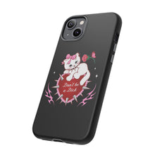 Load image into Gallery viewer, Don’t be a Dick Kitty Cat Phone Case
