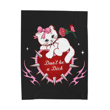 Load image into Gallery viewer, Don’t be a Dick Kitty Cat Velveteen Plush Blanket
