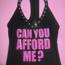Load image into Gallery viewer, can you afford me black halter tank top
