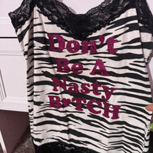 Load image into Gallery viewer, don’t be a nasty bitch zebra lace tank top XL
